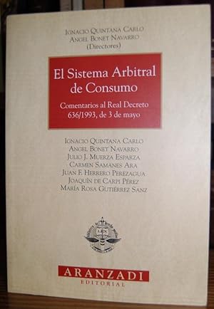 Image du vendeur pour EL SISTEMA ARBITRAL DE CONSUMO. Comentarios al Real Decreto 636/1993, de 3 de mayo mis en vente par Fbula Libros (Librera Jimnez-Bravo)