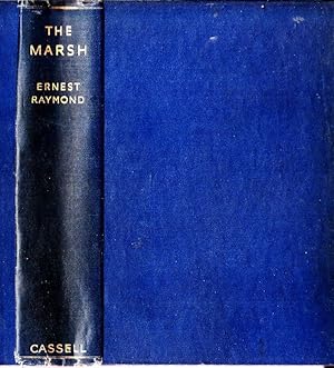 The Marsh by Ernest Raymond (1937 Signed 1st Ed Hardback)