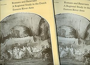Bild des Verk�ufers f�r Romans and Batavians: A Regional Study in the Dutch Eastern River Area + Appendices Maps Booklet (Project Oostelijk Rivierengebied) Project Eastern River Region zum Verkauf von Little Stour Books PBFA Member