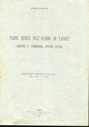 PAGINE INEDITE SULL'ECCIDIO DI LAFOLE' (mentre si commemora ANTONIO CECCHI), Roma, Rassegna d'ita...
