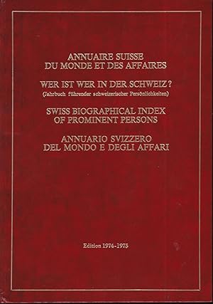 Annuaire suisse du monde et des affaires, Wer ist wer in der Schweiz?, Swiss biographical index o...