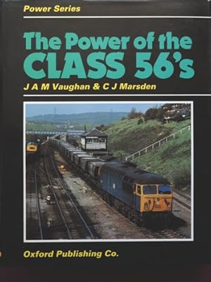 THE POWER OF THE CLASS 56's