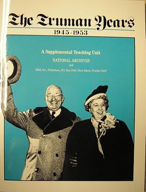 Seller image for The Truman Years 1945-1953: A Supplemental Teaching Unit (Teacher's Guide) for sale by Booksavers of MD