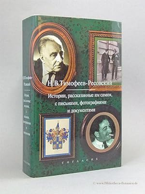 Istoriy rasskazannye im samim, s pismami, fotografiyami i dokumentami. [Geschichte, von ihm erzäh...