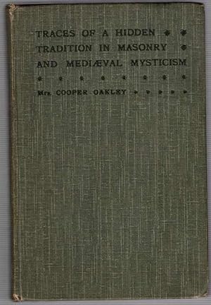 Masonry and Mediaeval Mysticism: Five Essays