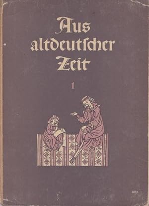 Aus altdeutscher Zeit. Teil 1. Neubearbeitet von Johannes Rudolph.