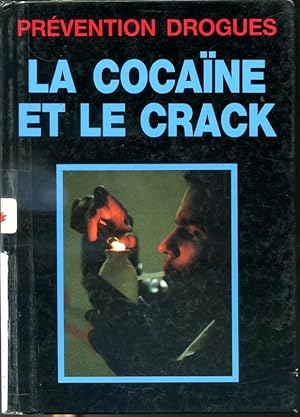 Immagine del venditore per La cocane et le crack - Prvention drogues venduto da Librairie Le Nord