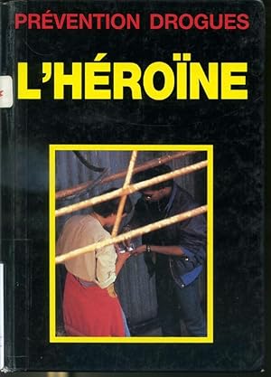 Bild des Verkufers fr L'hrone - Prvention drogues zum Verkauf von Librairie Le Nord