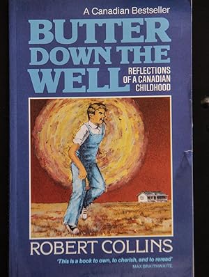 Seller image for Butter down the Well : Reflections of a Canadian Childhood for sale by Mad Hatter Bookstore