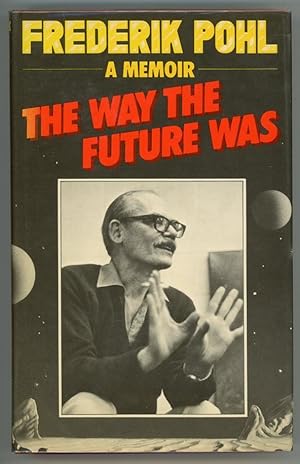 Image du vendeur pour The Way the Future Was: A Memoir mis en vente par Heartwood Books and Art