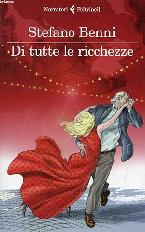 Seller image for DI TUTTE LE RICCHEZZE for sale by Le-Livre