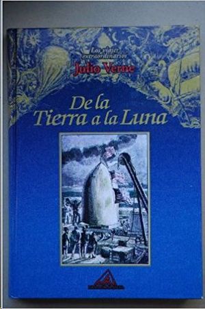 Seller image for DE LA TIERRA A LA LUNA for sale by CENTRAL LIBRERA REAL FERROL