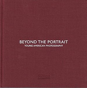 BEYOND THE PORTRAIT: YOUNG AMERICAN PHOTOGRAPHY - SIGNED BY ALEC SOTH AND JONA FRANK