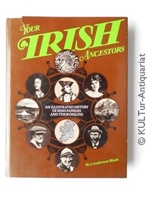 Seller image for Your Irish Ancestors, Illustrated History of Irish Families and Their Origins. for sale by KULTur-Antiquariat