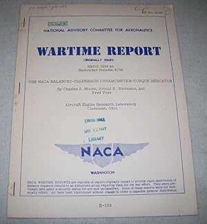 Seller image for The NACA Balanced Diaphragm Dynamometer Torque Indicator (NACA Wartime Report) for sale by Easy Chair Books