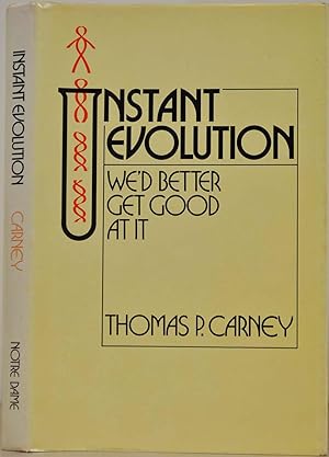 Imagen del vendedor de INSTANT EVOLUTION: We'd Better Get Good at It. a la venta por Kurt Gippert Bookseller (ABAA)