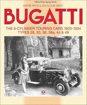 Image du vendeur pour Bugatti - The 8-Cylinder Touring Cars 1920-34 (Paperback) mis en vente par Grand Eagle Retail