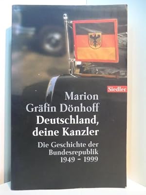 Imagen del vendedor de Deutschland, deine Kanzler. Die Geschichte der Bundesrepublik 1949 - 1999 a la venta por Antiquariat Weber