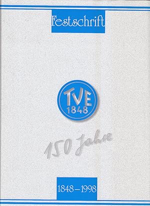 TVE 1848. 150 Jahre Turnverein. TV 1848 Erlangen. Festschrift.