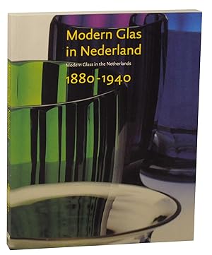 Modern Glas in Nederland 1880-1940 / Modern Glass in the Netherlands 1880-1940