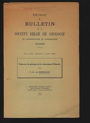 Seller image for Notes sur la gologie et le volcanisme d Islande. Extrait du Bulletin de la Societe Belge de Geologie, de Paleontologie et d Hydrologie Bruxelles, tome LXIV, fasc. 1, annee 1955. for sale by Antiquariat Bookfarm