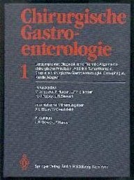 Chirurgische Gastroenterologie. Hrsg. M. Allgöwer . Internist. Mithrsg. A. L. Blum ; W. Creutzfel...