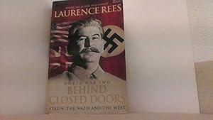 Bild des Verkufers fr World War Two Behind Closed Doors: Stalin, The Nazis and the West. zum Verkauf von Antiquariat Uwe Berg