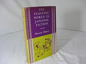 Seller image for THE FLOATING WORLD IN JAPANESE FICTION for sale by Frey Fine Books