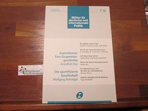 Bild des Verkufers fr Bltter fr deutsche und internationale Politik 7'12 Kapitalismus Eine Gespenstergeschichte (Arundhati Roy) Die sportifizierte Gesellschaft zum Verkauf von Antiquariat im Kaiserviertel | Wimbauer Buchversand