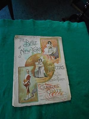 Bild des Verkufers fr The belle of New York. Lancers on melodies, by Gustave Adolph Kerker 1857-1923; Arranged by Charles Coote 1831-1916. zum Verkauf von Galerie  Antiquariat Schlegl