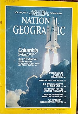 Seller image for National Geographic Magazine October, 1981 / "Columbia Closes a Circle;" "Our Phenomenal First Flight;" "Crosscurrents Sweep the Indian Ocean;" "Pakistan's Kalash People;" "The Troubled Waters of Mono Lake;" "Way Station for the Wilson's Phalarope;" "Ancient Aphrodisias Lives Through its Art;" "At my Limit - I Climbed Everest Alone" for sale by Shore Books