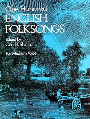 One Hundred English Folksongs.