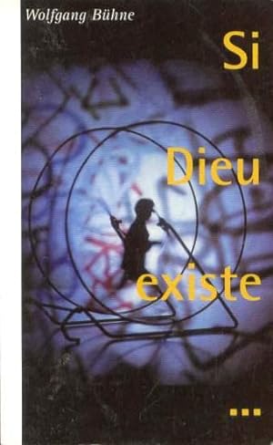 Seller image for Si Dieu existe for sale by crealivres