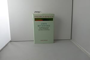 Benesch, Friedrich: Vorträge und Kurse; Teil: Bd. 1., Leben mit der Erde : der Jahreslauf der Erd...