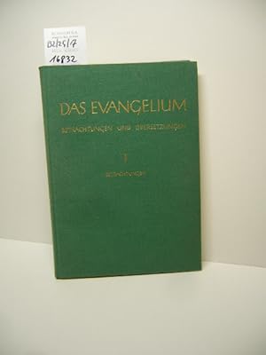 Bock, Emil: Das Evangelium; Teil: Bd. 1., Betrachtungen