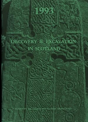 Immagine del venditore per Discovery and Excavation in Scotland; An Annual Survey of Scottish Archaeological Discoveries, Excavation and Fieldwork 1993 venduto da Little Stour Books PBFA Member