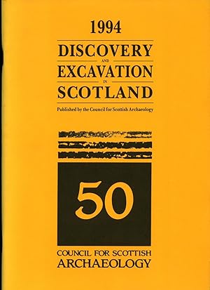 Seller image for Discovery and Excavation in Scotland; An Annual Survey of Scottish Archaeological Discoveries, Excavation and Fieldwork 1994 for sale by Little Stour Books PBFA Member