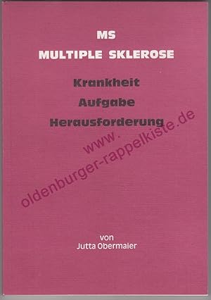 Bild des Verkufers fr MS Multiple Sklerose - Krankheit - Aufgabe - Herausforderung zum Verkauf von Oldenburger Rappelkiste