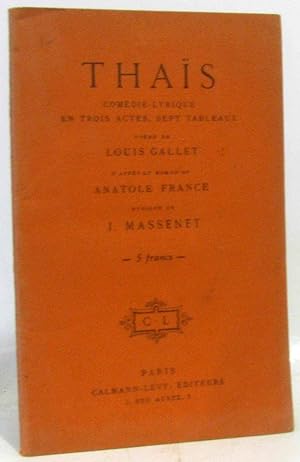 Thaïs comédi lyrique en trois actes sept tableaux