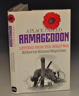 Bild des Verkufers fr A Place Called Armageddon Letters From The Great War. zum Verkauf von PROCTOR / THE ANTIQUE MAP & BOOKSHOP