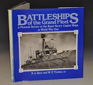 Battleships of the Grand Fleet. A Pictorial Review of the Royal Navy?s Capital Ships in World War...