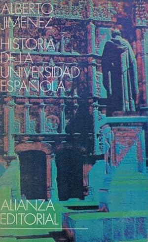 Seller image for HISTORIA DE LA UNIVERSIDAD ESPAOLA. La Ciudad del estudio * Seleccin y reforma * Ocaso y restauracin for sale by Librera Torren de Rueda