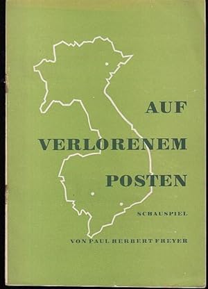 Bild des Verkufers fr Auf verlorenem Posten. Drama In 4 Akten. Spielzeit 1952 / 1953. Intendant Hans Ohloff. Regie Detlev Witte. Bhne Karl Weienow. Darsteller Hannes Hoddenkamp / Klaus Kunick / Fritz Hollenbeck / Charlotte Dhring / Marianne Trnkner. zum Verkauf von Antiquariat Carl Wegner