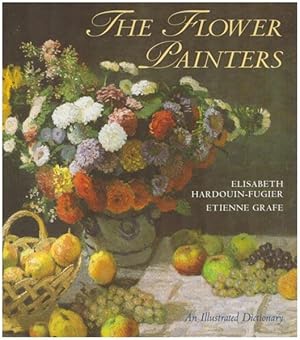 Image du vendeur pour The flower painters. An illustrated dictionary. Edited by Peter Mitchell. mis en vente par Antiquariat Lenzen