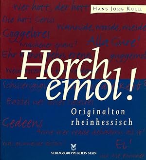 Bild des Verkufers fr Horch emol!, Originalton rheinhessisch zum Verkauf von Leserstrahl  (Preise inkl. MwSt.)