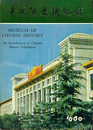 Museum of History.An introduction to Chinese History Exhibition