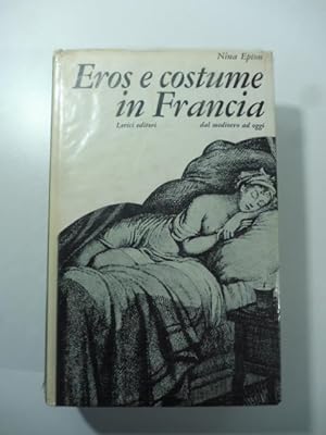 Eros e costume in Francia dal medioevo ad oggi.