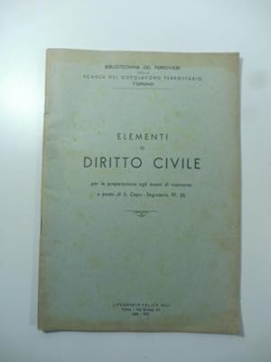 Elementi di diritto civile per la preparazione agli esami di concorso a posto di S. Capo - Segret...