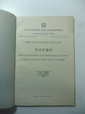 Norme per la costruzione e manutenzione di acquedotti e impianti vari per servizi d'acqua in genere