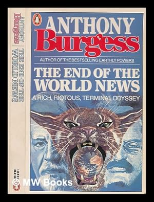 Seller image for The end of the world news : an entertainment / Anthony Burgess for sale by MW Books Ltd.